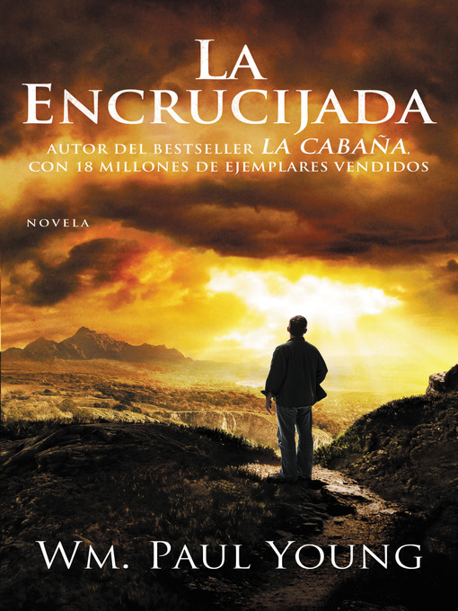 Title details for La Encrucijada by Wm. Paul Young - Available